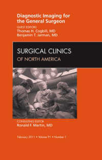 Diagnostic Imaging for the General Surgeon, an Issue of Surgical Clinics (The Clinics: Surgery)