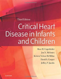 乳幼児・小児の重篤な心疾患（第３版）<br>Critical Heart Disease in Infants and Children （3RD）