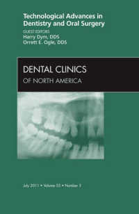 Technological Advances in Dentistry and Oral Surgery, an Issue of Dental Clinics (The Clinics: Dentistry)