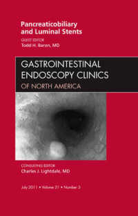 Pancreaticobiliary and Luminal Stents, an Issue of Gastrointestinal Endoscopy Clinics (The Clinics: Internal Medicine)