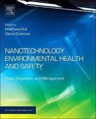 Nanotechnology Environmental Health and Safety : Risks, Regulation, and Management (Micro & Nano Technologies) （2ND）