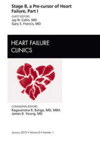 Stage B, a Pre-cursor of Heart Failure, an Issue of Heart Failure Clinics (The Clinics: Internal Medicine)