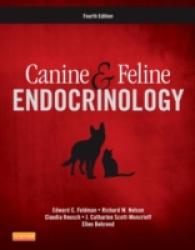 犬・猫の内分泌学（第４版）<br>Canine and Feline Endocrinology （4TH）