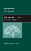 Schizophrenia, an Issue of Psychiatric Clinics (The Clinics: Internal Medicine)