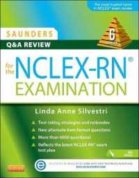 サンダースNCLEX-RN試験のためのQ&Aレビュー（第６版）<br>Saunders Q & a for the NCLEX-RN Examination (Saunders Q & a Review for the Nclex-rn Examination) （6 PAP/PSC）