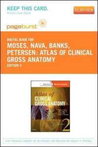 Atlas of Clinical Gross Anatomy - Elsevier eBook on Vitalsource (Retail Access Card) : Atlas of Clinical Gross Anatomy - Elsevier eBook on Vitalsource (Retail Access Card) (Pageburst (Access Codes)) （2ND）