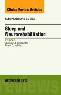 Sleep and Neurorehabilitation, an Issue of Sleep Medicine Clinics (The Clinics: Internal Medicine)
