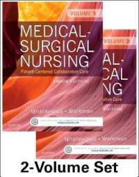成人看護：患者中心の共同ケア（第８版・２巻本）<br>Medical-Surgical Nursing (2-Volume Set) : Patient-Centered Collaborative Care （8TH）