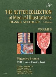 The Netter Collection of Medical Illustrations: Digestive System: Part I - the Upper Digestive Tract (Netter Green Book Collection)