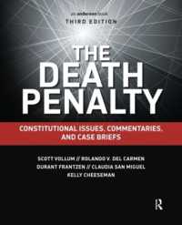 死刑：憲法上の論点、注釈と判例要説（第３版）<br>The Death Penalty : Constitutional Issues, Commentaries, and Case Briefs （3RD）