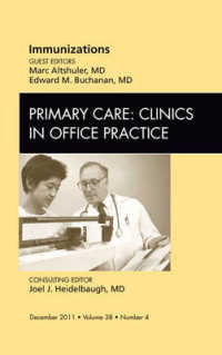 Immunizations, an Issue of Primary Care Clinics in Office Practice (The Clinics: Internal Medicine)