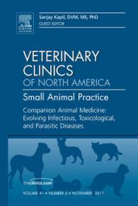 Companion Animal Medicine: Evolving Infectious, Toxicological, and Parasitic Diseases, an Issue of Veterinary Clinics: Small Animal Practice (The Clinics: Veterinary Medicine)
