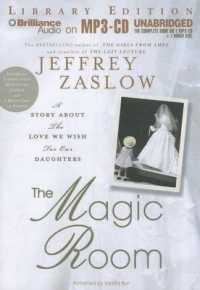 The Magic Room : A Story about the Love We Wish for Our Daughters, Library Edition （MP3/CDR UN）