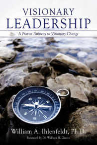 Visionary Leadership : A Proven Pathway to Visionary Change