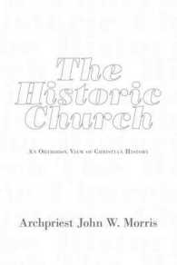 The Historic Church : An Orthodox View of Christian History
