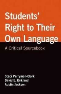 Students' Right to Their Own Language : A Critical Sourcebook