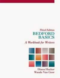 Bedford Basics : A Workbook for Writers （3RD）