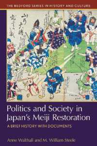 Politics and Society in Japan's Meiji Restoration : A Brief History with Documents