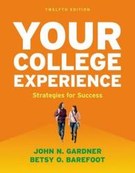 Your College Experience : Strategies for Success （12TH）
