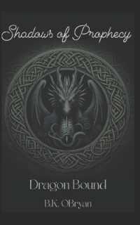 Shadows of Prophecy: Dragon Bound