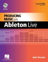 Producing Music with Ableton Live (Guide Pro Guides) / Perrine