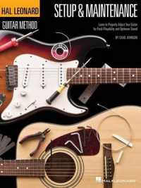 Hal Leonard Guitar Method - Setup & Maintenance : Learn to Properly Adjust Your Guitar for Peak Playability and Optimum Sound