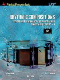 Rhythmic Compositions EASY : Etudes for Performance & Sight Reading