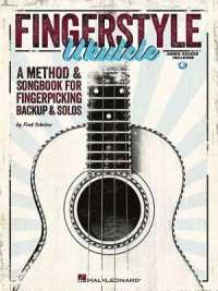 Fingerstyle Ukulele : A Methode & Songbook for Fingerpicking Backup & Solos