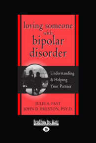 Loving Someone with Bipolar Disorder : Understanding & Helping Your Partner （Large Print）