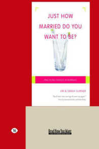 Just How Married Do You Want to Be? : Practicing Oneness in Marriage （Large Print）