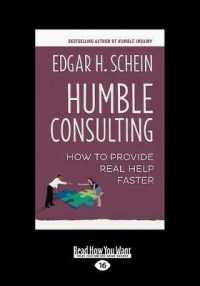 Humble Consulting : How to Provide Real Help Faster （Large Print）