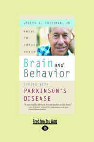 Making the Connection between Brain and Behavior : Coping with Parkinson's Disease （Large Print）