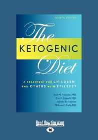 Ketogenic Diet : A Treatment for Children and Others with Epilepsy, 4th Edition （Large Print）