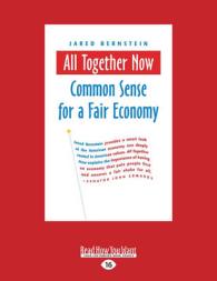 All Together Now : Common Sense for a Fair Economy （Large Print）