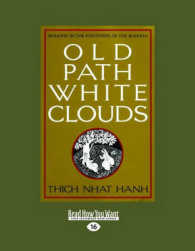 Old Path White Clouds : Walking in the Footsteps of the Buddha （Large Print）