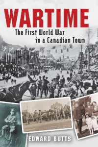Wartime : The First World War in a Canadian Town