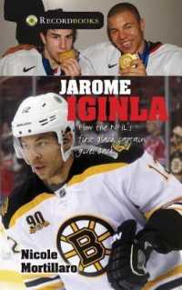 Jarome Iginla : How the NHL's First Black Captain Gives Back (Lorimer Recordbooks)