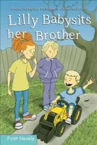 Lilly Babysits Her Brother (Formac First Novels (Paperback))