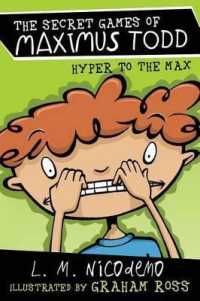Hyper to the Max (The Secret Games of Maximus Todd)
