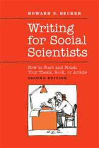 Writing for Social Scientists : How to Start and Finish Your Thesis, Book, or Article: Second Edition (Chicago Guides to Writing, Editing and Publishing) （Large Print）