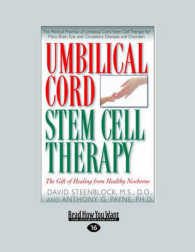 Umbilical Cord Stem Cell Therapy : The Gift of Healing from Healthy Newborns （Large Print）