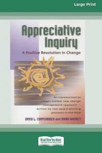 Appreciative Inquiry : A Positive Revolution in Change （Large Print）