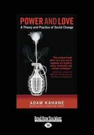 Power and Love : A Theory and Practice of Social Change （Large Print）