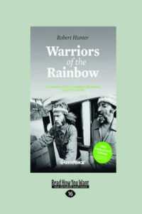 Warriors of the Rainbow : A Chronicle of the Greenpeace Movement from 1971 to 1979 （Large Print）