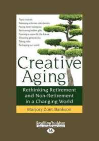Creative Aging : Rethinking Retirement and Non-Retirement in a Changing World （Large Print）