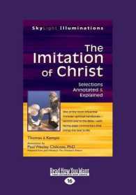 The Imitation of Christ : Selections Annotated & Explained （Large Print）