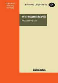 The Forgotten Islands : A Personal Adventure through the Islands of Bass Strait （Large Print）