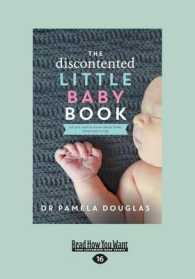 The Discontented Little Baby Book （Large Print）