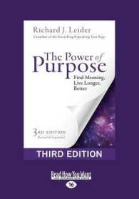 The Power of Purpose : Find Meaning, Live Longer, Better (Third Edition) （Large Print）
