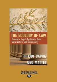 The Ecology of Law : Toward a Legal System in Tune with Nature and Community （Large Print）
